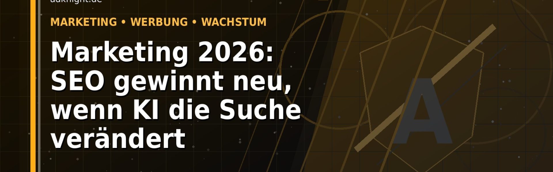 Marketing 2026: KI-Sichtbarkeit verändert Jobs, Kampagnen und Bewerbung: Der Karriere-Guide für Marketing und Werbung
